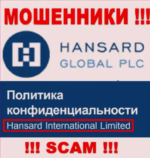 На интернет-сервисе Hansard International Limited сообщается, что Hansard International Limited - это их юридическое лицо, но это не обозначает, что они приличны