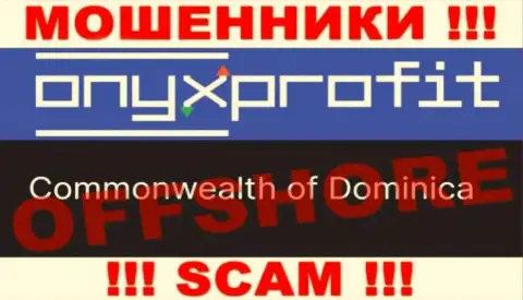Onyx Profit специально находятся в оффшоре на территории Dominica - это ОБМАНЩИКИ !
