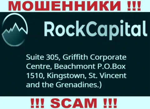 За обувание клиентов интернет аферистам Rock Capital ничего не будет, т.к. они сидят в офшоре: Suite 305 Griffith Corporate Centre, Kingstown, P.O. Box 1510 Beachmout Kingstown, St. Vincent and the Grenadines