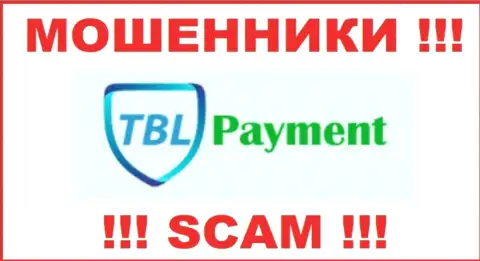 TBL Payment - это МАХИНАТОР !!! SCAM !