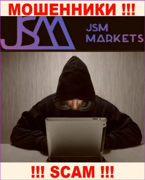 ДжСМ Маркетс - это internet-мошенники, которые в поиске жертв для разводняка их на деньги
