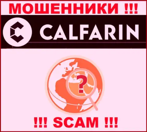 Calfarin безнаказанно оставляют без денег доверчивых людей, информацию касательно юрисдикции скрыли