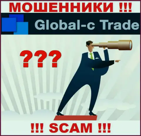 У конторы Global-C Trade нет регулятора, значит это профессиональные мошенники ! Будьте очень внимательны !!!