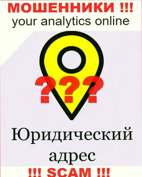 Все попытки найти инфу по поводу юрисдикции YourAnalytics Online не принесут результатов - это МАХИНАТОРЫ !!!