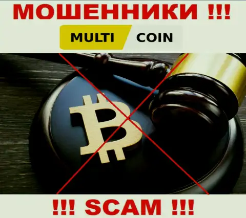 На интернет-сервисе разводил Multi Coin вы не разыщите инфы о их регуляторе, его просто нет !!!