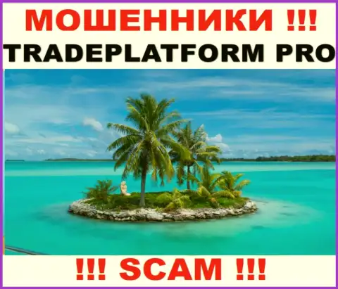 TradePlatform Pro - это ворюги !!! Инфу относительно юрисдикции своей организации скрыли