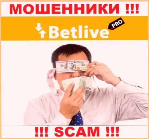 BetLive промышляют противозаконно - у этих мошенников не имеется регулятора и лицензии, будьте очень бдительны !!!