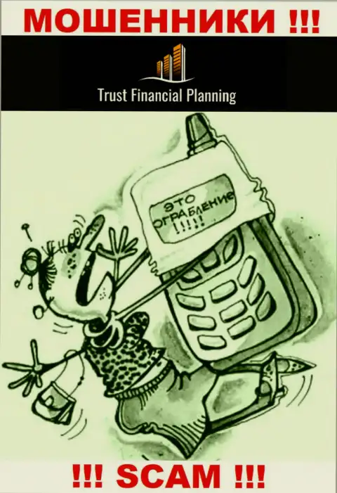 Trust-Financial-Planning ищут очередных клиентов - БУДЬТЕ ВЕСЬМА ВНИМАТЕЛЬНЫ
