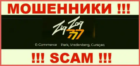 Связываться с конторой ЗигЗаг777 нельзя - их оффшорный адрес - E-Commerce Park, Vredenberg, Curaçao (инфа с их портала)