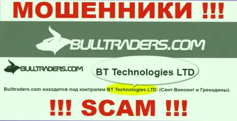 Организация, управляющая мошенниками Bulltraders Com - это BT Technologies LTD