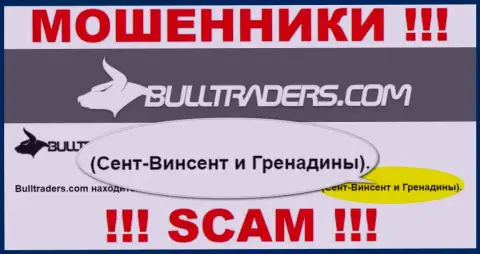 Лучше избегать взаимодействия с мошенниками Bull Traders, Сент-Винсент и Гренадины - их юридическое место регистрации