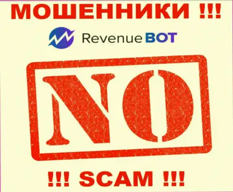 Все, чем заняты Rev Bot - это лишение денег доверчивых людей, именно поэтому они и не имеют лицензии