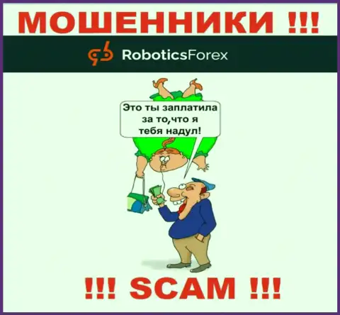 RoboticsForex - это internet мошенники ! Не поведитесь на уговоры дополнительных финансовых вложений